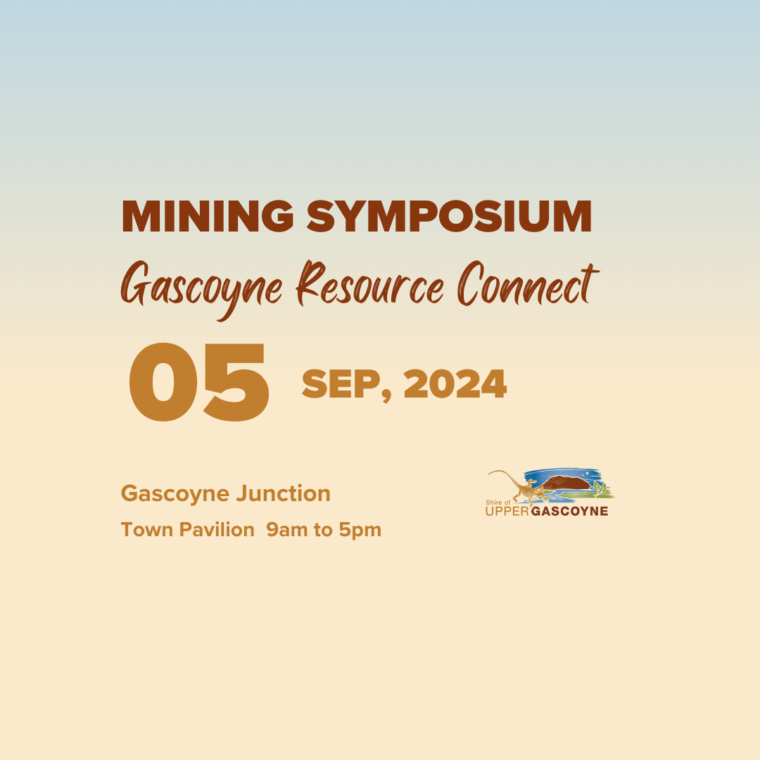 Gascoyne Resource Connect - Mining Symposium