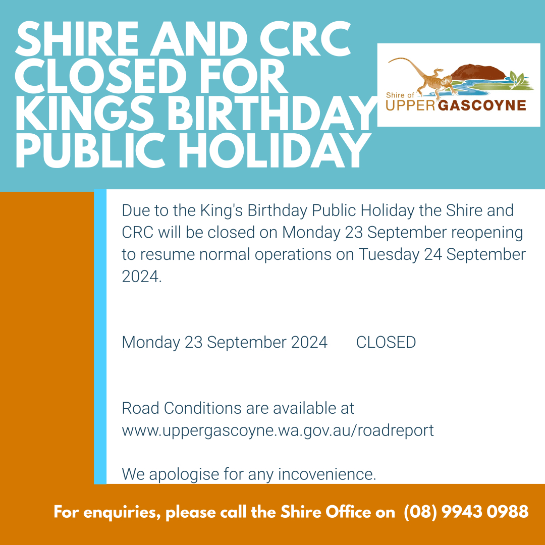 SHIRE OFFICE AND COMMUNITY RESOURCE CENTRE CLOSED MONDAY SEPTEMBER 23